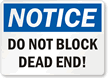 Dont Block Dead End Sign