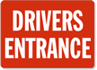 Drivers Entrance Sign