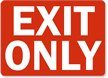 Exit Only Sign