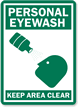Personal Eyewash Keep Area Clear Sign