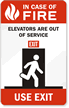 In Case Fire Elevators Out Service Sign