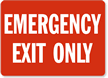 Emergency Exit Only Sign