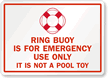 Ring Buoy For Emergency Use Only Sign