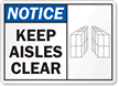 Notice: Keep Aisles Clear (with graphic)