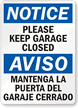 Keep Garage Closed Bilingual Sign