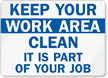 Keep Your Work Area Clean Sign