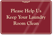 Please Help Keep Laundry Room Clean Sign