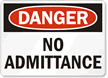 Danger No Admittance Sign
