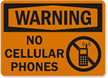 Warning No Cellular Phones Sign