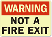 Warning Not Fire Exit Sign