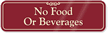 No Food Beverages Sign