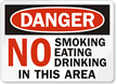 Danger: No Smoking Eating Drinking Sign