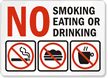 No Smoking Eating or Drinking Sign