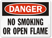 Danger No Smoking Open Flame Sign
