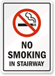 No Smoking in Stairway Sign