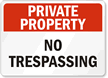 Private Property No Trespassing Sign