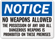 Notice No Weapons Allowed Possession Prohibited Sign