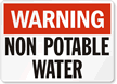 Warning Non Potable Water Sign