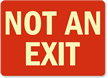 Not An Exit Sign