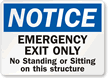 Notice Emergency Exit Only Sign