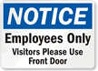 Notice Employees Only Sign