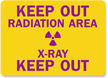 Keep Out Radiation Area X-Ray Out Sign