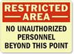 No Unauthorized Personnel Beyond this Point Sign