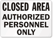 Closed Authorized Personnel Sign