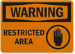 Warning: Restricted Area (with graphic)