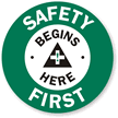 Safety Begins Here First