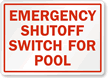 Emergency Shutoff Switch For Pools Sign