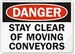 Danger Moving Conveyors Sign