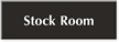 Stock Room Sign