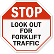 Stop Look Out Forklift Traffic Sign