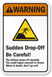 Sudden Drop-Off – Be Careful Sign