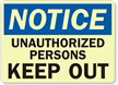 Notice: Unauthorized Persons Keep Out