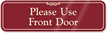 Please Use Front Door Sign