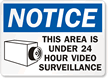 Notice This Area Under Video Surveillance Sign