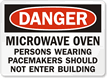Persons Wearing Pacemakers Should Not Enter Sign
