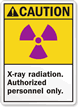 Caution (ANSI) X-Ray Radiation Authorized Sign