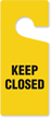 Keep Closed