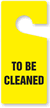 To Be Cleaned
