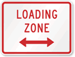 Bi-Directional Loading Zone Traffic Sign