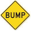 Bump - Road Warning Sign
