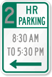 Custom Min-Hr Parking Time Restricted Regulatory Sign