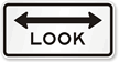 Look (Both Direction Arrow) Traffic Sign