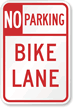 No Parking, Bike Lane Road Traffic Sign