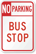 No Parking Bus Stop Traffic Sign