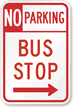Right Arrow No Parking Bus Stop Sign
