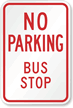 No Parking Bus Stop MUTCD Sign